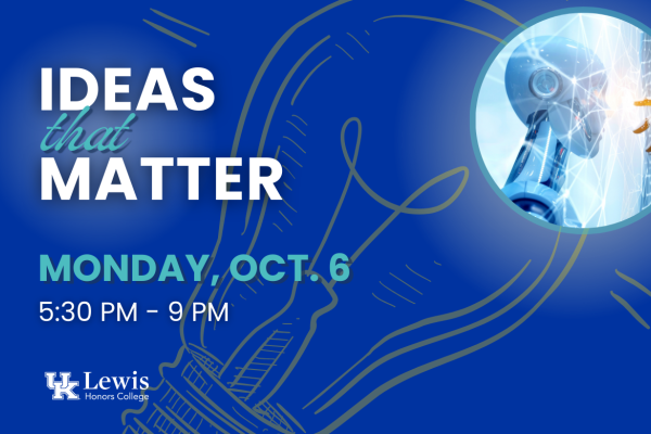 Ideas that Matter, Monday, October 6, 5:30PM-9PM, with a lightbulb graphic and robot image signifying artificial intelligence