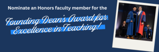Nominate an Honors faculty member for the Founding Deans Award for Excellence in Teaching